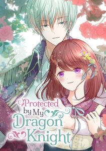 Protected by My Dragon Knight