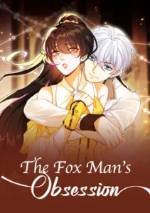 The Fox Man’s Obsession